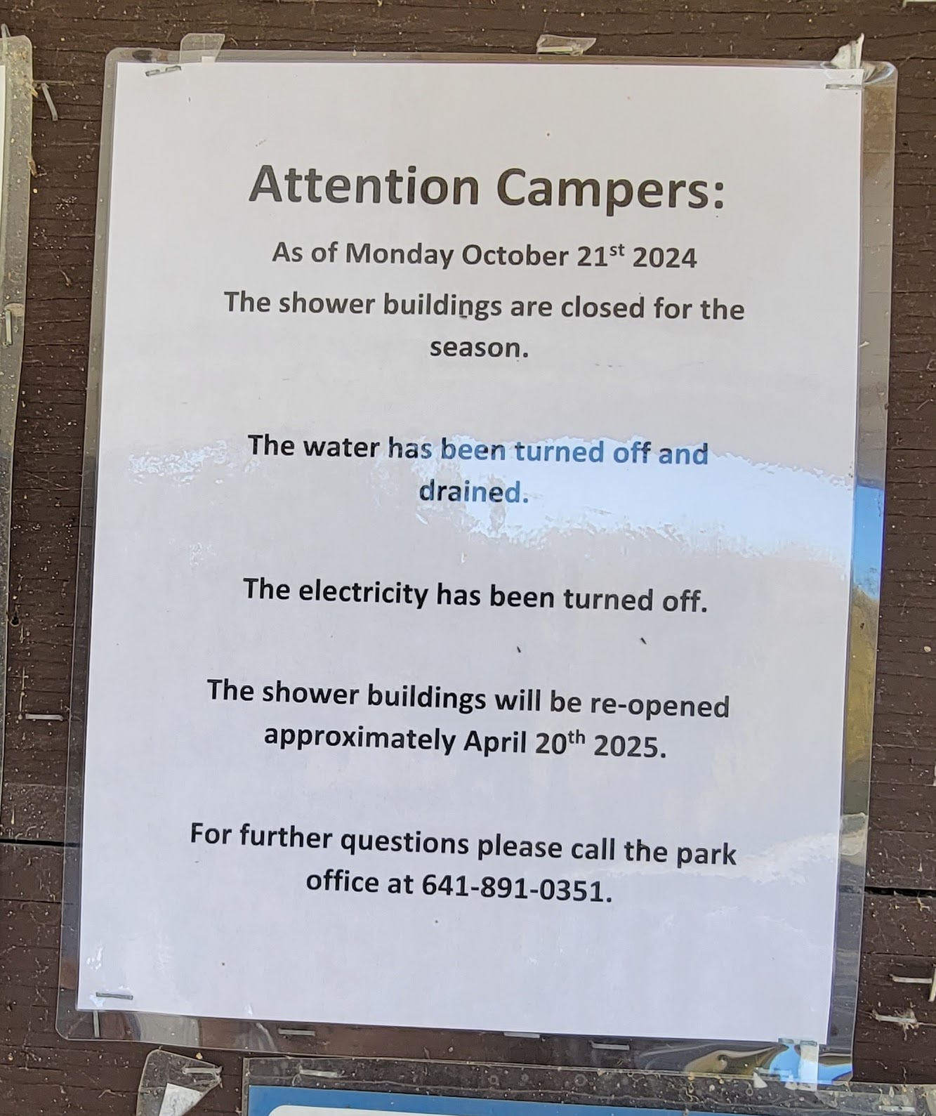 Attention Campers: As of Monday October 21st 2024 The shower buildings are closed for the season. The water has been turned off and drained. The electricity has been turned off. The shower buildings will be re-opened approximately April 20th 2025.